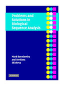 Problems and solutions in biological sequence analysis /