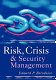 Risk, crisis and security management /