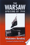 The Warsaw Uprising of 1944 /