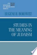 Studies in the meaning of Judaism /