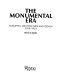 The monumental era : European architecture and design 1929-1939 /