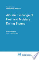 Air-sea exchange of heat and moisture during storms /