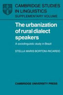 The urbanization of rural dialect speakers : a sociolinguistic study in Brazil /