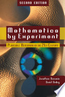 Mathematics by experiment : plausible reasoning in the 21st century /