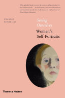 Seeing ourselves : women's self-portraits /