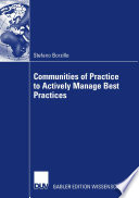 Communities of practice to actively manage best practices /