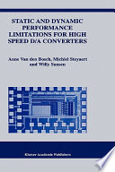 Static and dynamic performance limitations for high speed D/A converters /