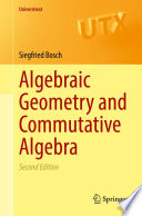 Algebraic Geometry and Commutative Algebra /
