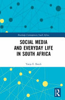 Social media and everyday life in South Africa /