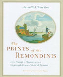 The prints of the Remondinis : an attempt to reconstruct an eighteenth-century world of pictures /