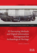 3D surveying methods and digital information management for archaeological heritage /
