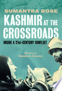 Kashmir at the crossroads : inside a 21st-century conflict /