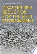 Disaster risk reduction for the built environment /