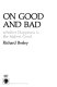 On good and bad : whether happiness is the highest good /