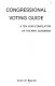 Congressional voting guide : a ten year compilation of the 99th Congress /