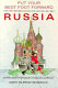 Put your best foot forward, Russia : a fearless guide to international communication and behavior /
