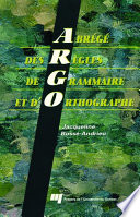 Abrege des regles de grammaire et d'orthographe /