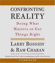 Confronting reality : [doing what matters to get things right] /