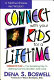 Connect with your kids for a lifetime /