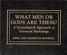 What men or gods are these? : A genealogical approach to classical mythology /