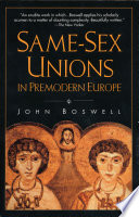 Same-sex unions in premodern Europe /