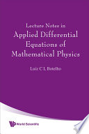 Lecture notes in applied differential equations of mathematical physics /