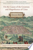 On the causes of the greatness and magnificence of cities, 1588 /