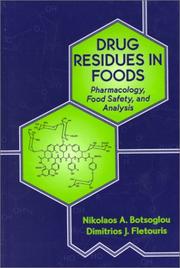 Drug residues in foods : pharmacology, food safety, and analysis /