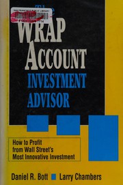 The wrap account investment advisor : how to profit from Wall Street's most innovative investment /