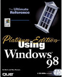 Using Microsoft Windows 98 : Platinum edition /