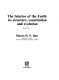 The interior of the earth : its structure, constitution and evolution /