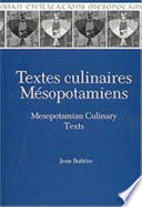 Textes culinaires mésopotamiens = Mesopotamian culinary texts /