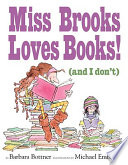 Miss Brooks loves books (and I don't) /