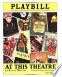 At this theatre : 100 years of Broadway shows, stories and stars /