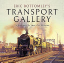 Eric Bottomley's transport gallery : a journey across the canvas.