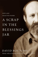 A scrap in the blessings jar : new and selected poems /