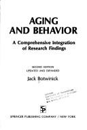 Aging and behavior : a comprehensive integration of research findings /