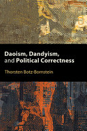 Daoism, dandyism, and political correctness /