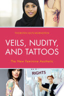 Veils, nudity, and tattoos : the new feminine aesthetic /