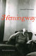 Hemingway : so far from simple /