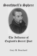 Southwell's sphere : the influence of England's secret poet /