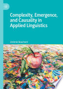 Complexity, emergence, and causality in applied linguistics /