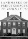Landmarks of Prince George's County /