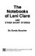 The notebooks of Leni Clare : and other short stories /