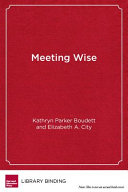 Meeting wise : making the most of collaborative time for educators /