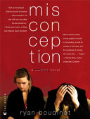 Misconception : a memoir novel /