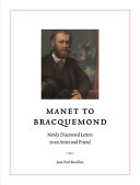Manet to Bracquemond : newly discovered letters to an artist and friend /