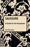 Saussure : a guide for the perplexed /