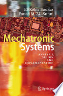 Mechatronic systems : analysis, design and implementation /