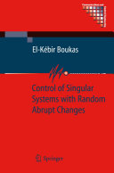 Control of singular systems with random abrupt changes /